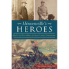 Hinsonville's Heroes: Black Civil War Soldiers of Chester County, Pennsylvania - Paperback