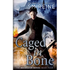 Caged in Bone: An Urban Fantasy Novel - Paperback