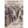 City of Lace: A Novel of the Christmas Truce, 1914 - Paperback