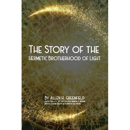 The Story Of The Hermetic Brotherhood Of Light - Paperback