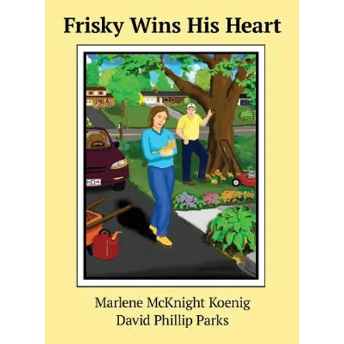 Frisky Wins His Heart - Hardcover