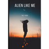 Alien Like Me - Paperback
