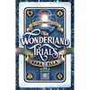 The Wonderland Trials: Volume 1 - Hardcover
