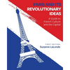 Paris and Its Revolutionary Ideas: A Guide to French Culture and the Capital - Paperback