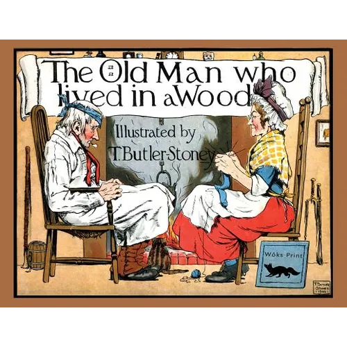 The Old Man Who Lived in a Wood - Paperback