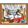 The Old Man Who Lived in a Wood - Paperback