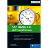 SAP Hana 2.0 Administration - Hardcover
