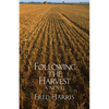 Following the Harvest - Paperback