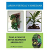 Jardín Vertical y Kokedama. Paso a Paso: Paso a Paso para elaborar de una manera fácil y sencilla un Jardín Vertical y Kokedama. Especial para los ama - Paperback
