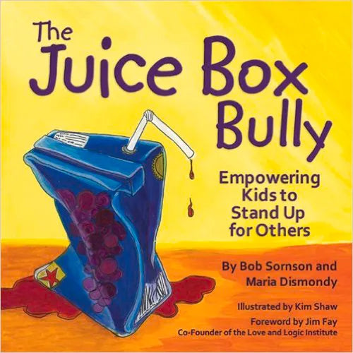 The Juice Box Bully: Empowering Kids to Stand Up for Others - Paperback