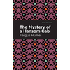 The Mystery of a Hansom Cab: A Story of One Forgotten - Hardcover