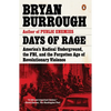 Days of Rage: America's Radical Underground, the Fbi, and the Forgotten Age of Revolutionary Violence - Paperback
