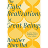 The Eight Realizations of Great Beings: Essential Buddhist Wisdom for Waking Up to Who You Are - Paperback