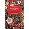 Marxist Archaeology Today: Historical Materialist Perspectives in Archaeology from America, Europe and the Near East in the 21st Century - Paperback