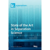State of the Art in Separation Science - Hardcover