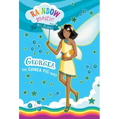 Rainbow Magic Pet Fairies Book #3: Georgia the Guinea Pig Fairy - Paperback