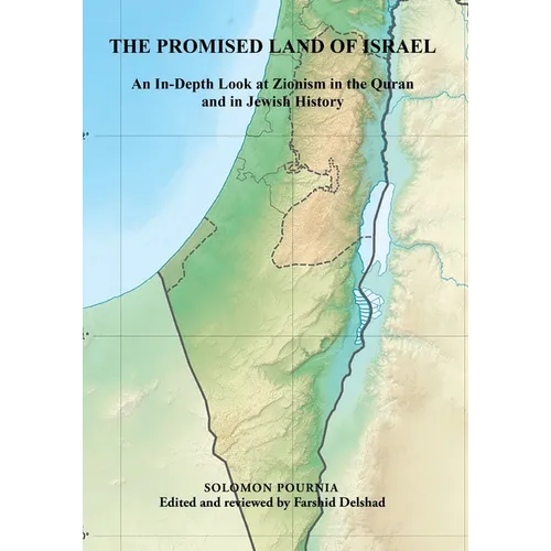 The Promised Land of Israel: An In-Depth Look at Zionism in the Quran and in Jewish History - Paperback