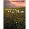 Encyclopedia of the Great Plains - Hardcover