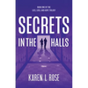 Secrets in the Halls - Paperback