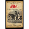 History of the Detection, Conviction, Life and Designs of John A. Murrell the Great Western Land Pirate - Paperback