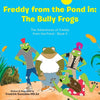 Freddy from the Pond In: the Bully Frogs: The Adventures of Freddy from the Pond - Book Ii - Paperback