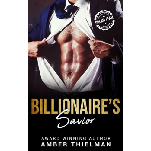 Billionaire's Savior: A Billionaire Romance Novella - Paperback