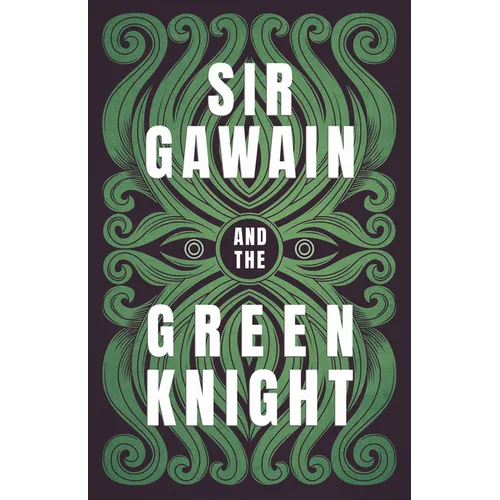 Sir Gawain and the Green Knight;The Original and Translated Version - Paperback