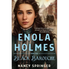 Enola Holmes and the Black Barouche: The New Adventures of Enola Holmes 1 - Hardcover