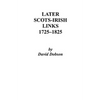 Later Scots-Irish Links, 1725-1825. Part One - Paperback