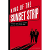 King of the Sunset Strip: Hangin' with Mickey Cohen and the Hollywood Mob - Hardcover