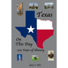 Texas on this Day: 500 Years of History - Paperback
