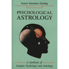 Psychological Astrology: A Synthesis of Jungian Psychology and Astrology - Paperback