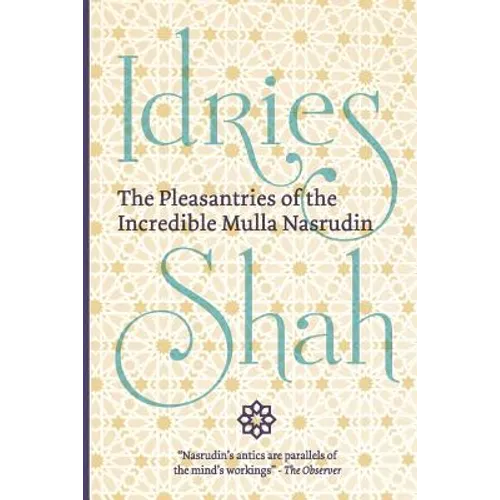 The Pleasantries of the Incredible Mulla Nasrudin (Pocket Edition) - Paperback