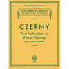 First Instruction in Piano Playing (100 Recreations): Schirmer Library of Classics Volume 445 Piano Technique - Paperback