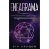 Eneagrama: El camino del autodescubrimiento, crecimiento personal, y las relaciones saludables. Descubre tu camino con los 9 tipos de personalidad (gu - Hardcover
