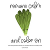 Romaine Calm and Color On!: A fun coloring book full of cute food, puns, and patterns that are sure to make you smile. - Paperback