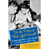 "It's the Pictures That Got Small": Charles Brackett on Billy Wilder and Hollywood's Golden Age - Hardcover