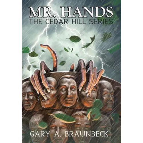 Mr. Hands: The Cedar Hill Series - Hardcover