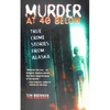 Murder at 40 Below: True Crime Stories from Alaska - Paperback