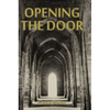 Opening The Door - Hardcover