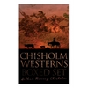 Chisholm Westerns - Boxed Set: The Boss of Wind River, Desert Conquest, The Land of Strong Men, Six Rounds, Fur Pirates and more - Paperback