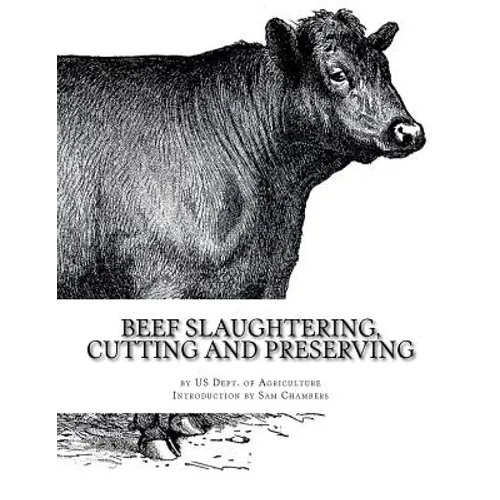 Beef Slaughtering, Cutting and Preserving - Paperback
