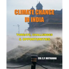Climate Change in India: Threats, Challenges and Opportunities - Paperback