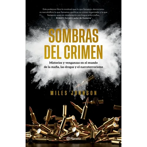 Sombras del Crimen: Misterios Y Venganzas En El Mundo de la Mafia, Las Drogas Y El Narcoterrorismo / Chasing Shadows - Paperback