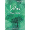 Values - Based Education: Practical Strategies to Start, Strengthen and Sustain Values Based Learning - Paperback