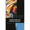 Theologies of Human Agency: Counterbalancing Divine In/Activity in the Megilloth - Hardcover