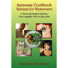 Japanese Cookbook Recipes for Westerners: A Short and Simple, Easy to Create Collection from Agedashi Tofu to Zaru Soba - Paperback