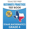 TEXAS TEST PREP Ultimate Practice Test Book STAAR Mathematics Grade 4: Includes 8 STAAR Math Practice Tests - Paperback