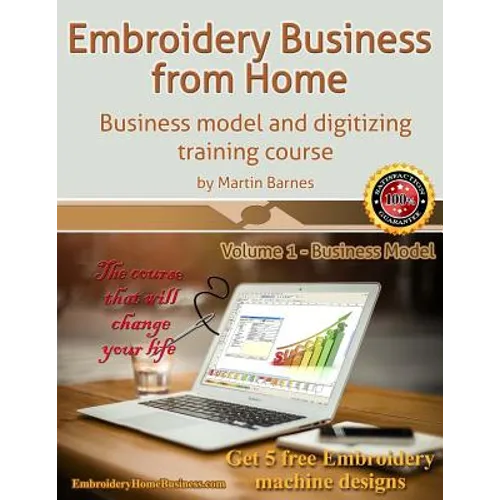 Embroidery Business from Home: Business Model and Digitizing Training Course - Paperback