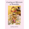 Creating an Afternoon to Remember - Paperback